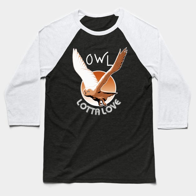 Owl Lotta Love Baseball T-Shirt by TMBTM